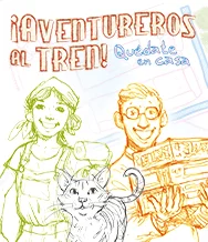 ¡Aventureros al Tren! Quedate en casa