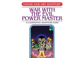 Choose Your Own Adventure: War with the Evil Power Master